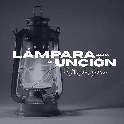 Lampará llena de unción / Mateo 25:1-9 Lampará llena de unción / Mateo 25:1-9