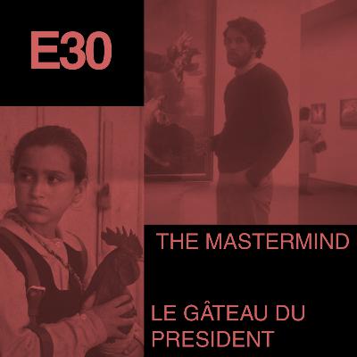 The Mastermind et Le gâteau du président The Mastermind et Le gâteau du président