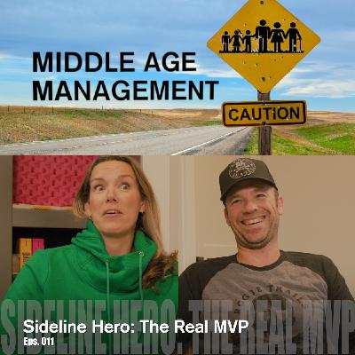 Sideline Hero: The Real MVP
