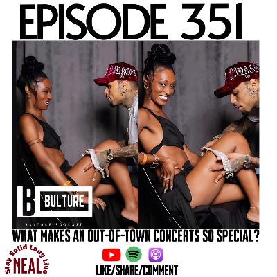 “What makes an out-of-town Concerts so special?” Ep 351