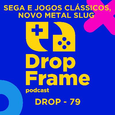 Drop 79 - Sega e jogos clássicos, Novo Metal Slug
