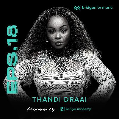 Episode 18: Thandi Draai