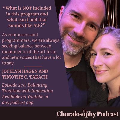 Episode 270: Balancing Tradition with Innovation with Jocelyn Hagen and Timothy C. Takach