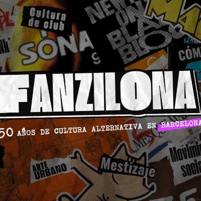 Territorio 9 - "Fanzilona", la cara b de Barcelona en los últimos 50 años | Recomendaciones de BAMF! - 11/02/26