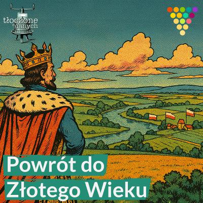Powrót do Złotego Wieku