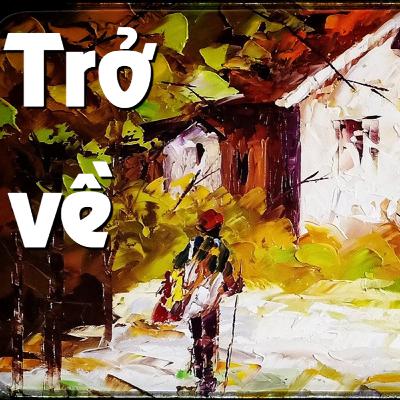 ▶️ ĐỌC TRUYỆN ĐÊM KHUYA - Trở Về