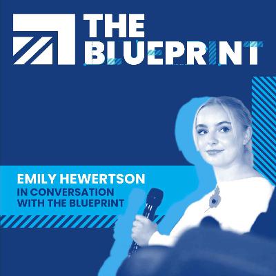 Emily Hewertson - The first Tory Influencer on a new generation of Conservatives and why she rejected Reform Emily Hewertson - The first Tory Influencer on a new generation of Conservatives and why she rejected Reform