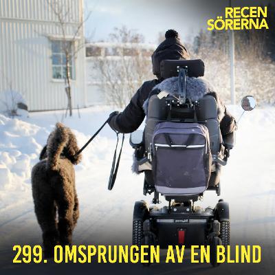 299. Omsprungen av en blind