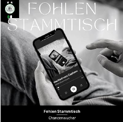 Fohlen Stammtisch - Chancenwucher