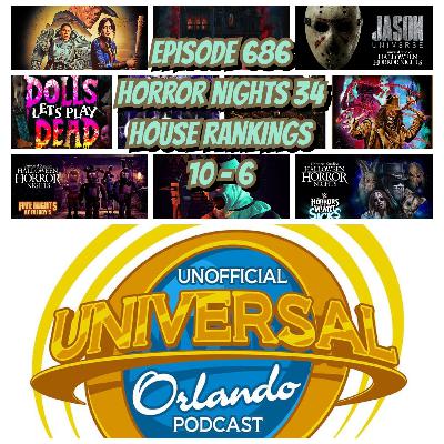 UUOP #686 - Horror Nights 34 House Rankings 10 - 6 UUOP #686 - Horror Nights 34 House Rankings 10 - 6