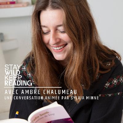 AMBRE CHALUMEAU, QUELLE LECTRICE ÊTES-VOUS ? AMBRE CHALUMEAU, QUELLE LECTRICE ÊTES-VOUS ?
