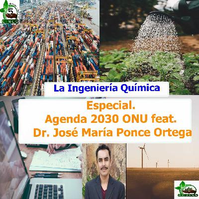 Programa especial. Agenda 2030 ONU feat. Dr. José María Ponce Ortega