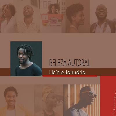 Beleza Autoral #5 - Licínio Januário