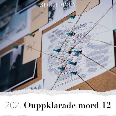 202. Ouppklarade mord 12