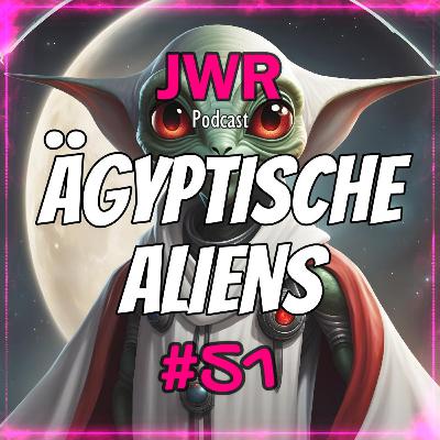 Ägyptische Aliens: übernatürlicher Pyramidenbau? | JWR Podcast #51