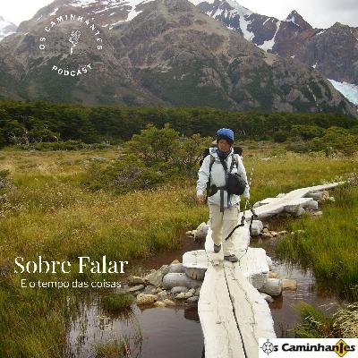 Ep. 130-S.07-Sobre falar e o tempo das coisas Ep. 130-S.07-Sobre falar e o tempo das coisas