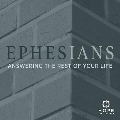 Ephesians: Answering the Rest of Your Life, Part 1 - Chased