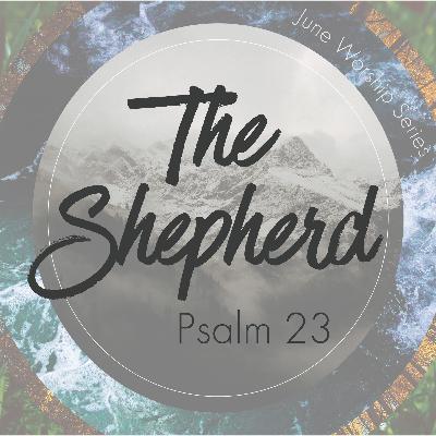 Psalm 23 | Pt 4