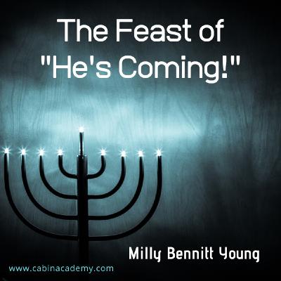 The Feast of "He's Coming!"