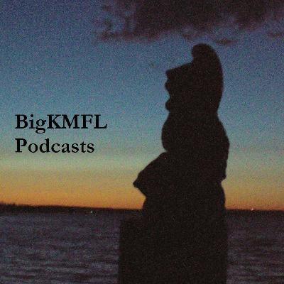 BigKMFL Episode056
