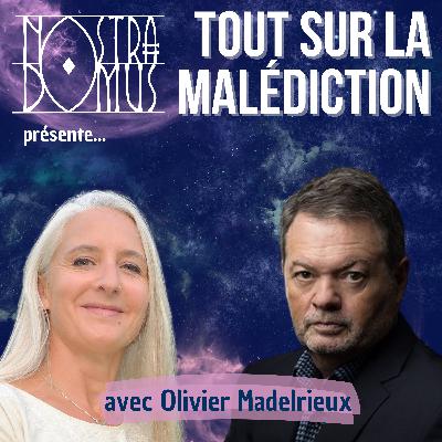 Tout savoir sur la malédiction, avec Olivier Madelrieux