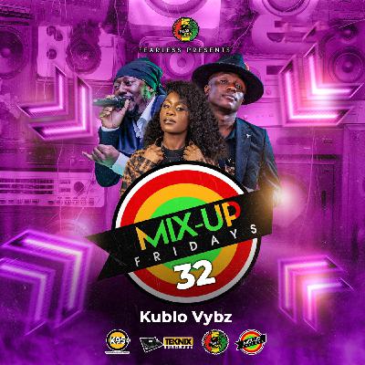 MIXUP FRIDAYS 32