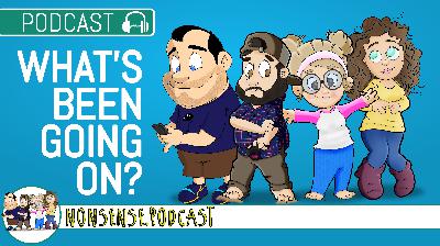 What We've Been Up To | Episode 52