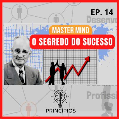 Master mind o segredo do sucesso | Napoleon Hill #14 Master mind o segredo do sucesso | Napoleon Hill #14