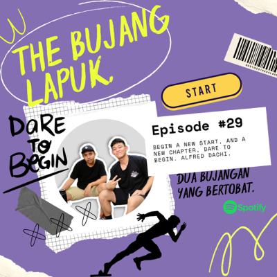 BEGIN A NEW START, NEW CHAPTER, DARE TO BEGIN, ALFRED DACHI