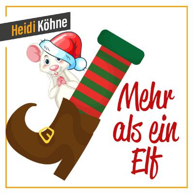1. Advent: Mehr als ein Elf 1. Advent: Mehr als ein Elf