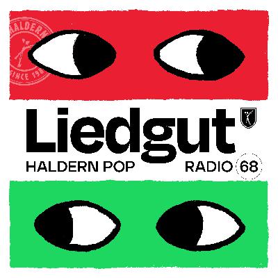 Liedgut. Haldern Pop Radio Folge 68 Liedgut. Haldern Pop Radio Folge 68