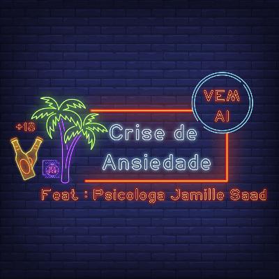 Vem Ai 10 - Você sabe o que é a crise de ansiedade? (Part. Psicologa Jamille Saad) Vem Ai 10 - Você sabe o que é a crise de ansiedade? (Part. Psicologa Jamille Saad)