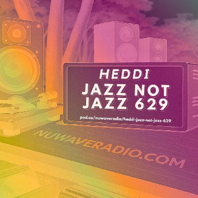 Heddi - Jazz Not Jazz 629