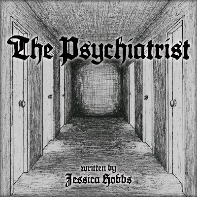 The Psychiatrist The Psychiatrist