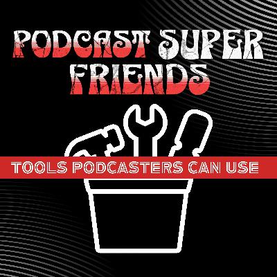 The Tools Podcasters Use