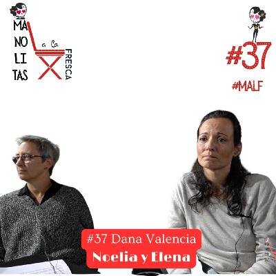 Manolitas a la fresca especial Dana #MALF con Selma | cap. #37 Manolitas a la fresca especial Dana #MALF con Selma | cap. #37