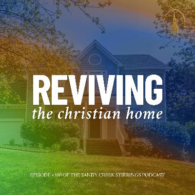 E360 - Reviving The Christian Home