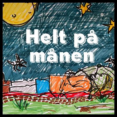 Ammammas propper - Helt på månen