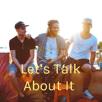 Let's Talk About It  (Trailer)