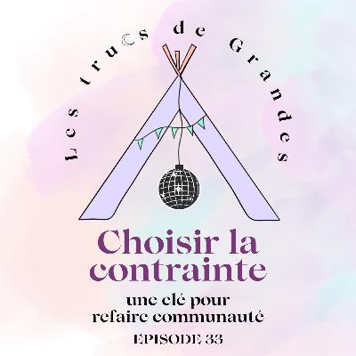 E33 - Choisir la contrainte : une clé pour refaire communauté