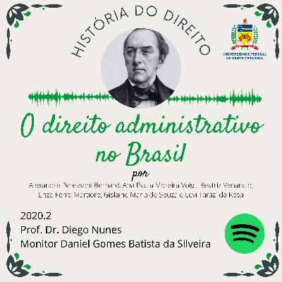 Podcast História do Direito - Grupo G: O Direito Administrativo Podcast História do Direito - Grupo G: O Direito Administrativo