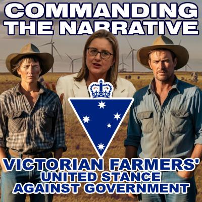 VICTORIAN FARMERS’ United Stance Against Government – With Andrew Weidemann & John Houston – CtN118 VICTORIAN FARMERS’ United Stance Against Government – With Andrew Weidemann & John Houston – CtN118