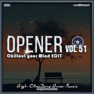 Dj Vertuga - Opener 51 (Chillout Time Part 1) Dj Vertuga - Opener 51 (Chillout Time Part 1)