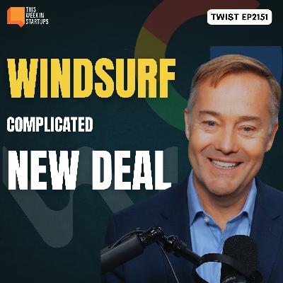 Blitzhiring and the Complicated Case of Windsurf, OpenAI and Google | E2151