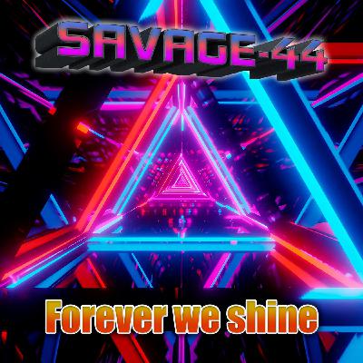 SAVAGE-44-Forever we shine