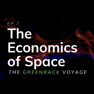 EP 18: The Economics of Space