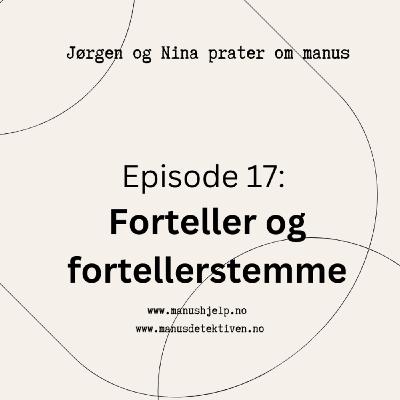 Episode 17: Forteller og fortellerstemme