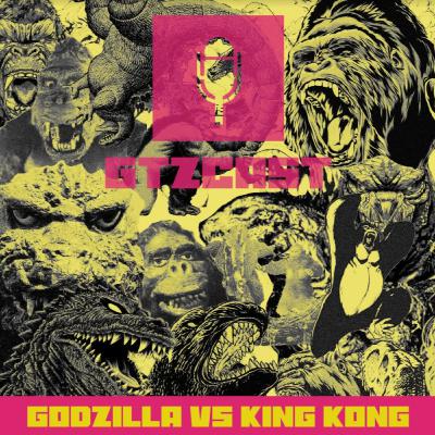 GTZCast 09: Godzilla vs Kong - Quem vai vencer? GTZCast 09: Godzilla vs Kong - Quem vai vencer?