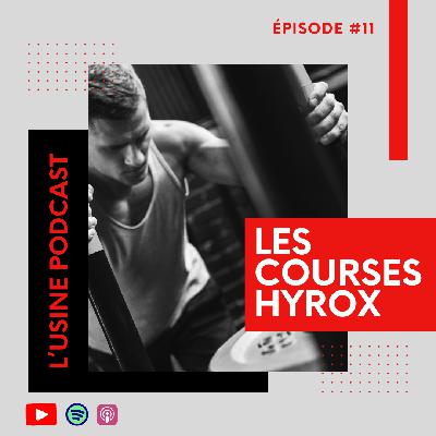 Épisode 11 - Les Courses Hyrox