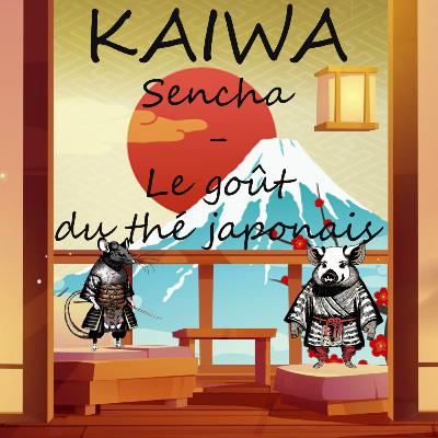 #34 Sencha – le goût du thé japonais